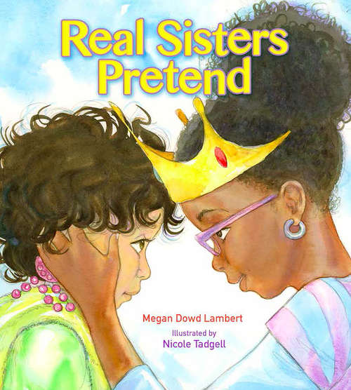 Book cover of Real Sisters Pretend