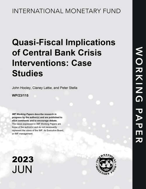 Book cover of Quasi-Fiscal Implications of Central Bank Crisis Interventions: Case Studies (Imf Working Papers)