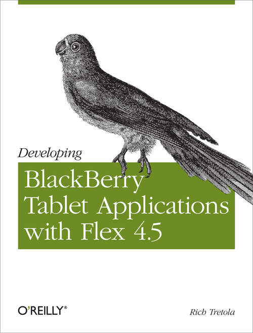 Book cover of Developing BlackBerry Tablet Applications with Flex 4.5