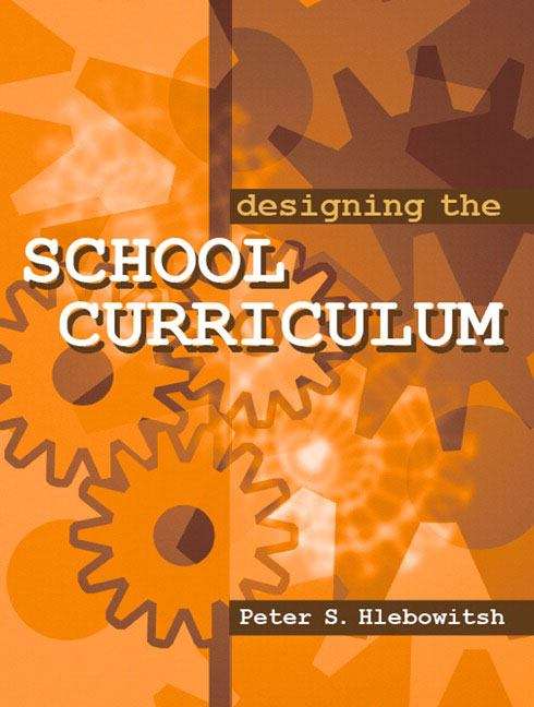 Book cover of Designing the School Curriculum