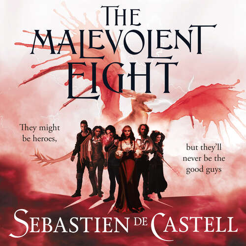 Book cover of The Malevolent Eight: The Explosive Sequel to the Massive Hit Fantasy Novel THE MALEVOLENT SEVEN