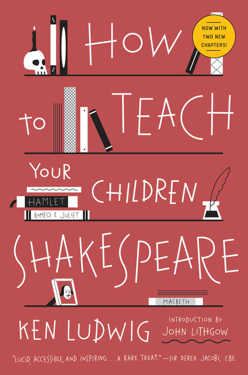 Book cover of How to Teach Your Children Shakespeare