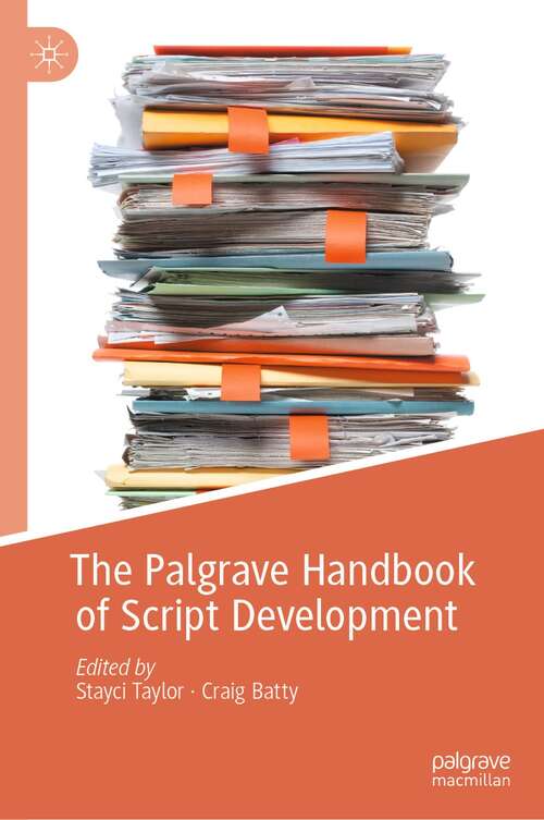 Book cover of The Palgrave Handbook of Script Development (1st ed. 2021)