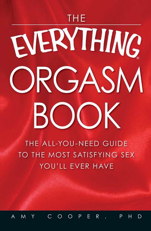 Book cover of The Everything Orgasm Book