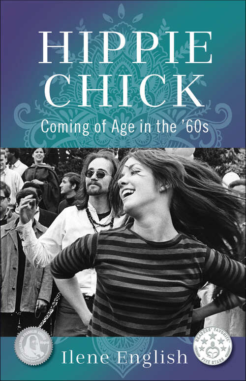 Book cover of Hippie Chick: Coming of Age in the '60s