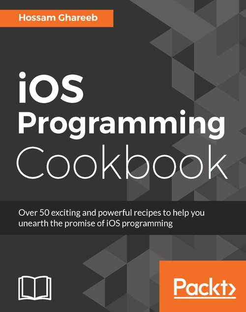 Book cover of iOS 10 Programming Cookbook