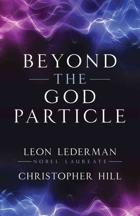 Book cover of Beyond the God Particle