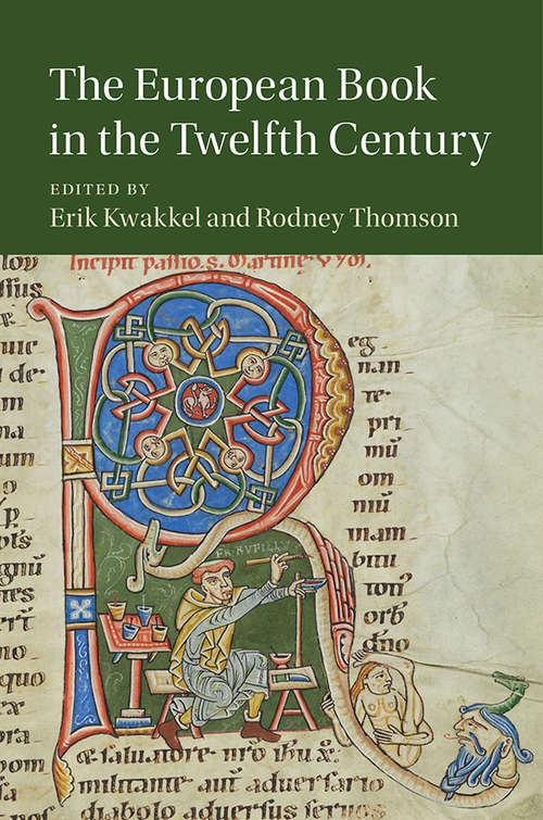 Book cover of The European Book in the Twelfth Century (Cambridge Studies in Medieval Literature #101)