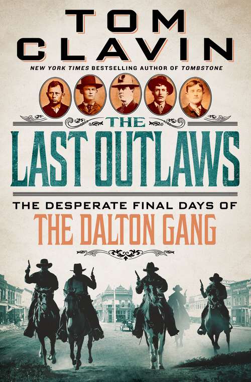 Book cover of The Last Outlaws: The Desperate Final Days of the Dalton Gang