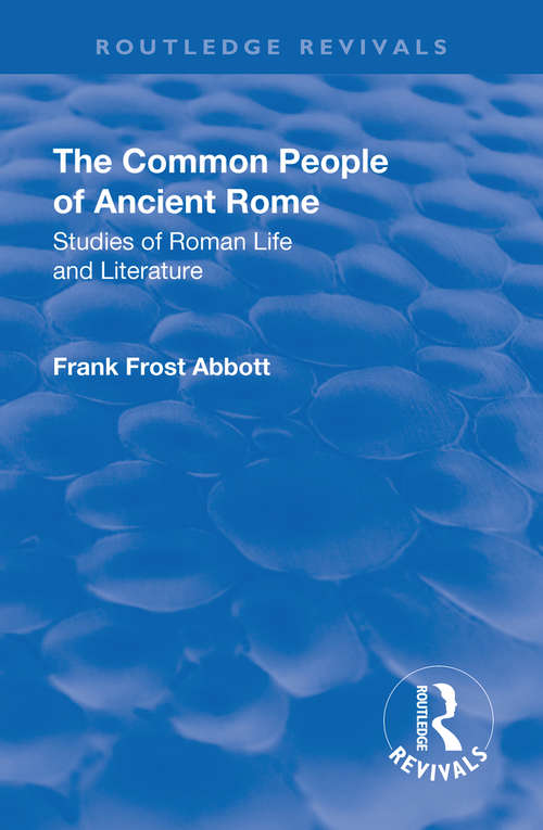 Revival: Studies of Roman Life and Literature (Routledge Revivals)