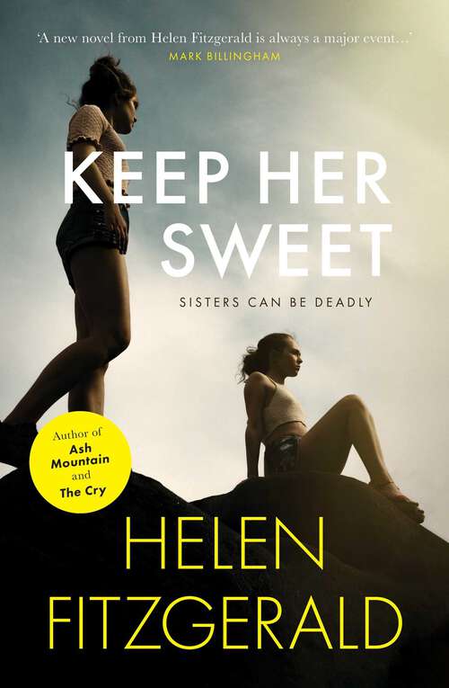 Book cover of Keep Her Sweet: Sisters can be deadly