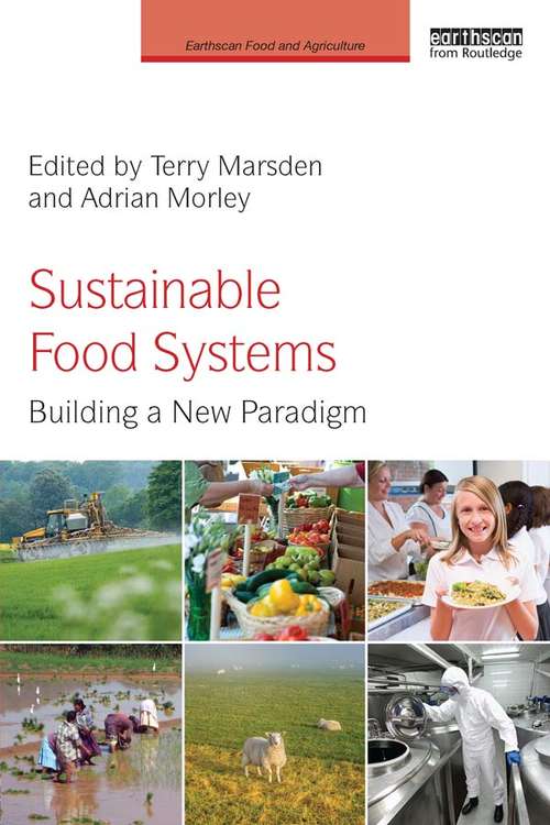 Book cover of Sustainable Food Systems: Building a New Paradigm (Earthscan Food and Agriculture)