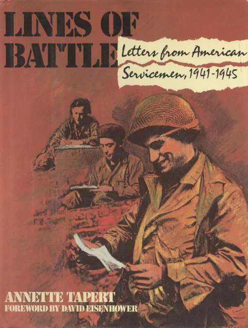 Book cover of Lines of Battle: Letters from American Servicemen, 1941-1945
