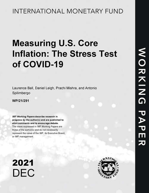 Measuring U.S. Core Inflation: The Stress Test of COVID-19 (Imf Working Papers)
