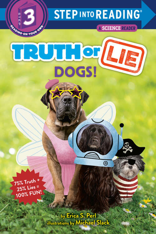 Book cover of Truth or Lie: Dogs! (Step into Reading)