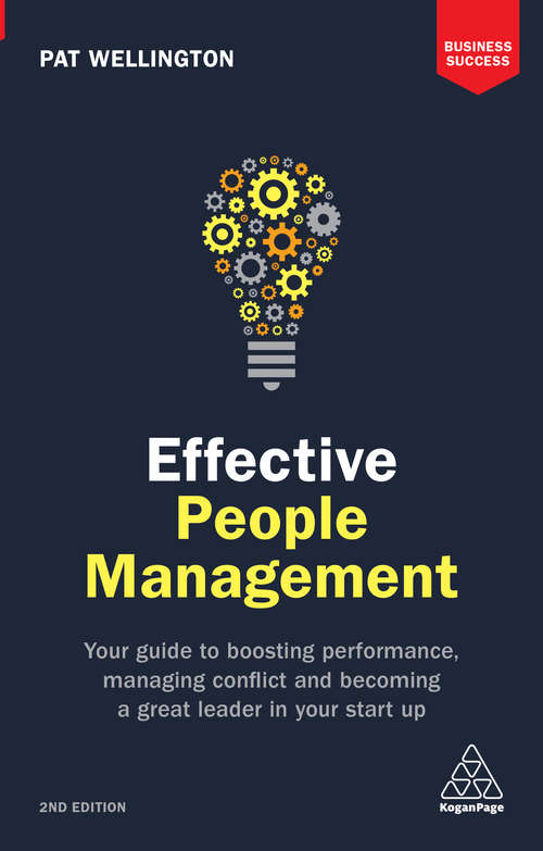Book cover of Effective People Management: Your Guide to Boosting Performance, Managing Conflict and Becoming a Great Leader in Your Start Up