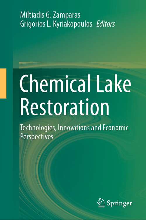 Book cover of Chemical Lake Restoration: Technologies, Innovations and Economic Perspectives (1st ed. 2021)