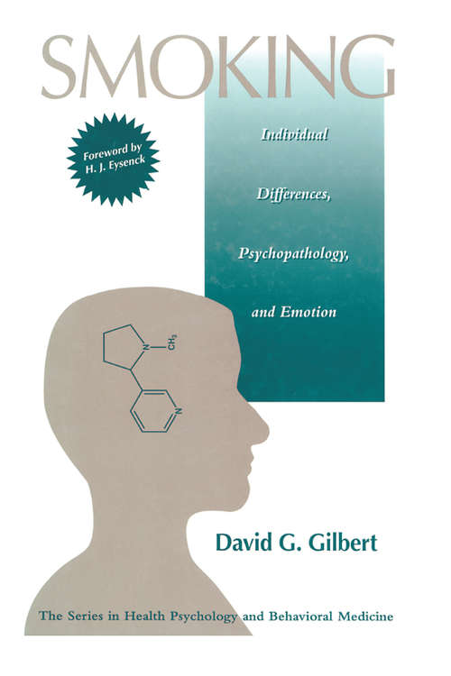 Smoking: Individual Differences, Psychopathology, And Emotion (Series in Health Psychology and Behavioral Medicine)