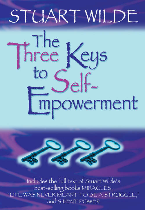 Book cover of The Three Keys to Self-Empowerment