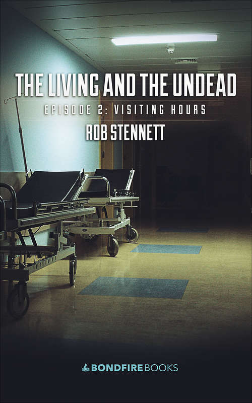 Book cover of Visiting Hours: Visiting Hours (Digital Original) (The Living and the Undead #2)