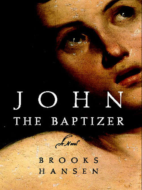 Book cover of John the Baptizer: A Novel