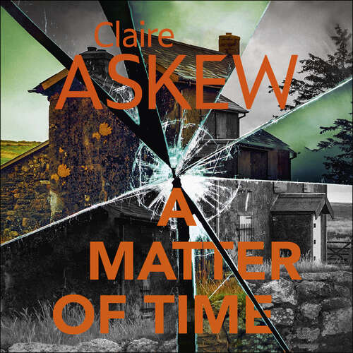 Book cover of A Matter of Time: From the Shortlisted CWA Gold Dagger Author (DI Birch)