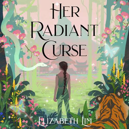 Book cover of Her Radiant Curse: An enchanting fantasy, set in the same world as New York Times bestselling Six Crimson Cranes