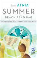 The Atria Summer 2012 Beach-Read Bag: Escape the Heat with Excerpts from Cool Reads
