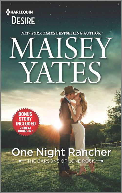 Book cover of One Night Rancher & Need Me, Cowboy: A Friends To Lovers Western Romance (Original) (The\carsons Of Lone Rock Ser. #3)