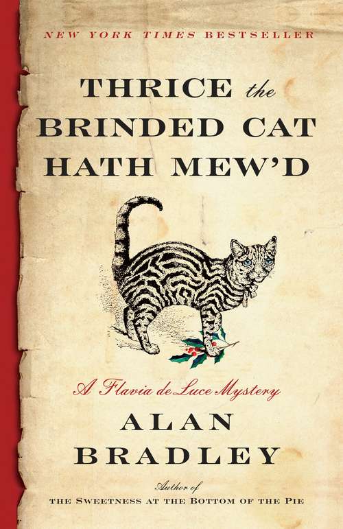 Book cover of Thrice the Brinded Cat Hath Mew'd: A Flavia de Luce Novel (A Flavia de Luce Novel #8)