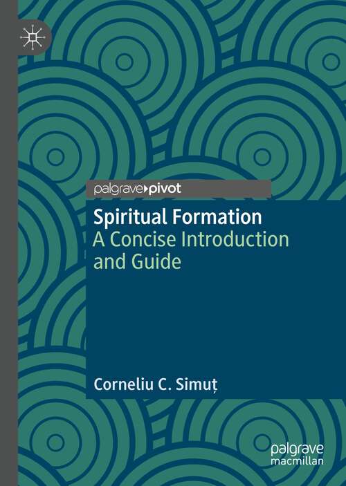 Book cover of Spiritual Formation: A Concise Introduction and Guide (1st ed. 2022)