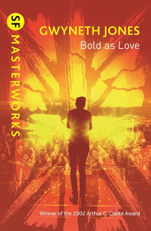 Bold As Love: A Near Future Fantasy