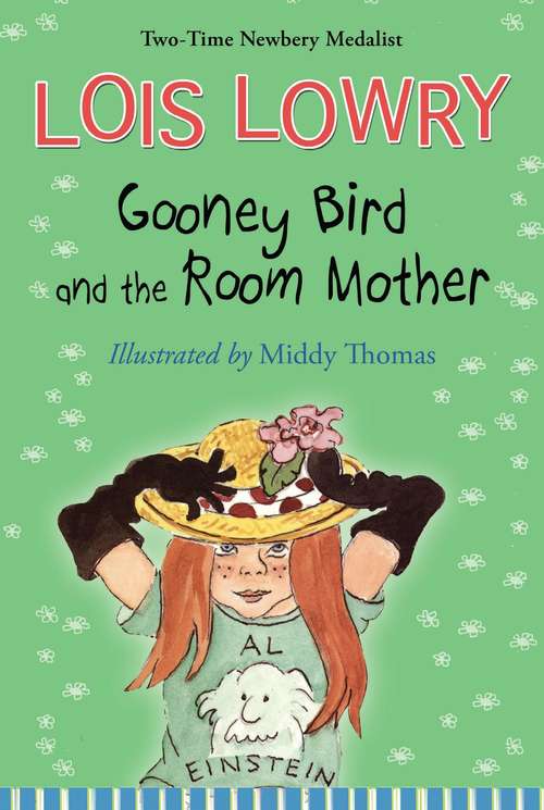 Gooney Bird and the Room Mother: (gooney Bird Greene, Gooney Bird And The Room Mother, Gooney The Fabulous) (Gooney Bird Greene #No. 2)