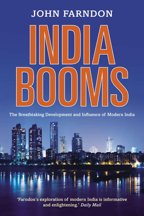 Book cover of India Booms: The Breathtaking Development and Influence of Modern India