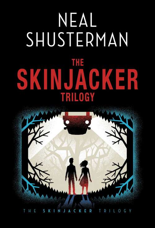 Neal Shusterman's Skinjacker Trilogy: Everlost; Everwild; Everfound (The Skinjacker Trilogy #2)