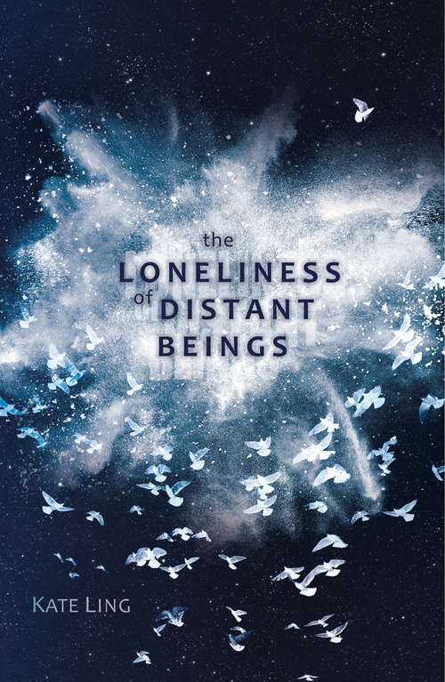 The Loneliness of Distant Beings: Book 1 (Ventura Saga #1)