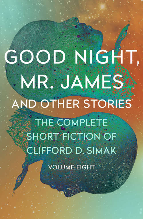 Book cover of Good Night, Mr. James: And Other Stories