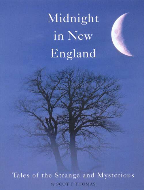 Book cover of Midnight in New England: Strange and Mysterious Tales