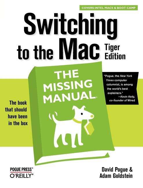 Switching to the Mac: The Missing Manual, Tiger Edition