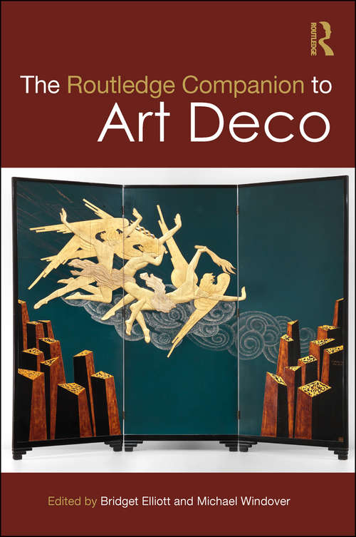 Book cover of The Routledge Companion to Art Deco (Routledge Art History and Visual Studies Companions)
