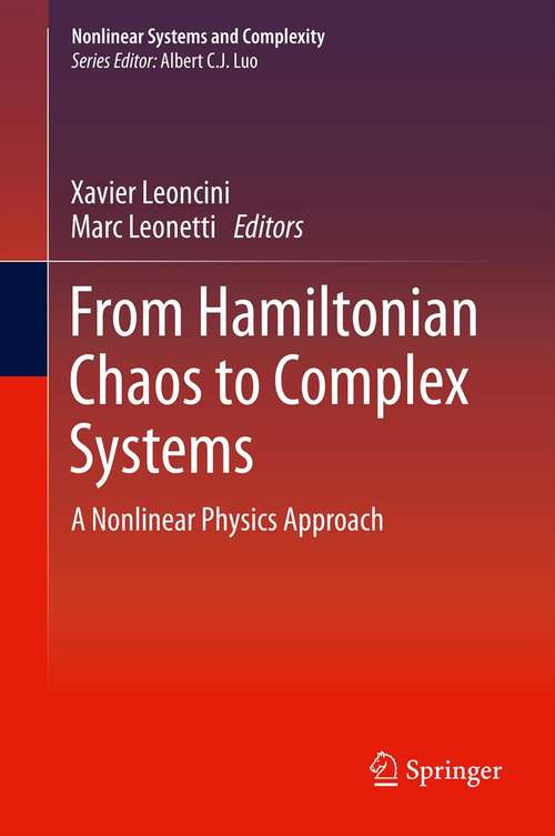 From Hamiltonian Chaos to Complex Systems: A Nonlinear Physics Approach