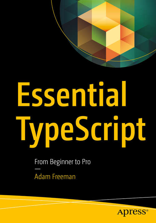 Book cover of Essential TypeScript: From Beginner to Pro (1st ed.)