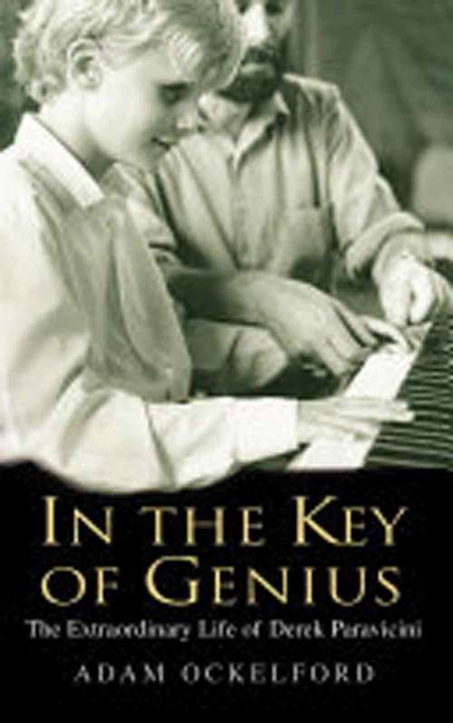 Book cover of In The Key Of Genius: The Extraordinary Life Of Derek Paravicini