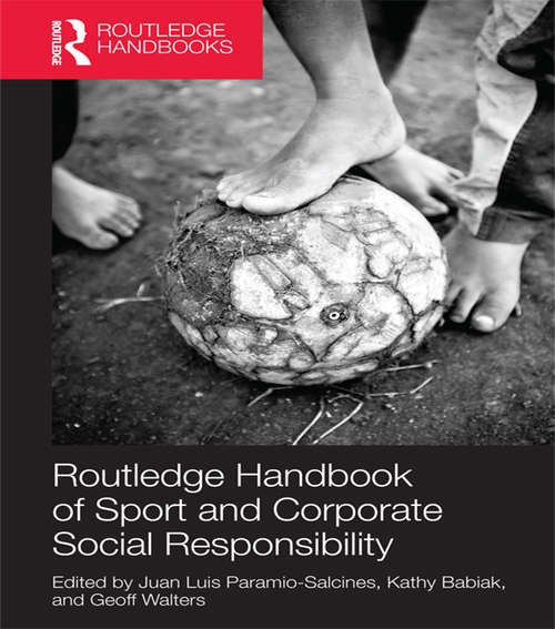 Routledge Handbook of Sport and Corporate Social Responsibility (Foundations of Sport Management)