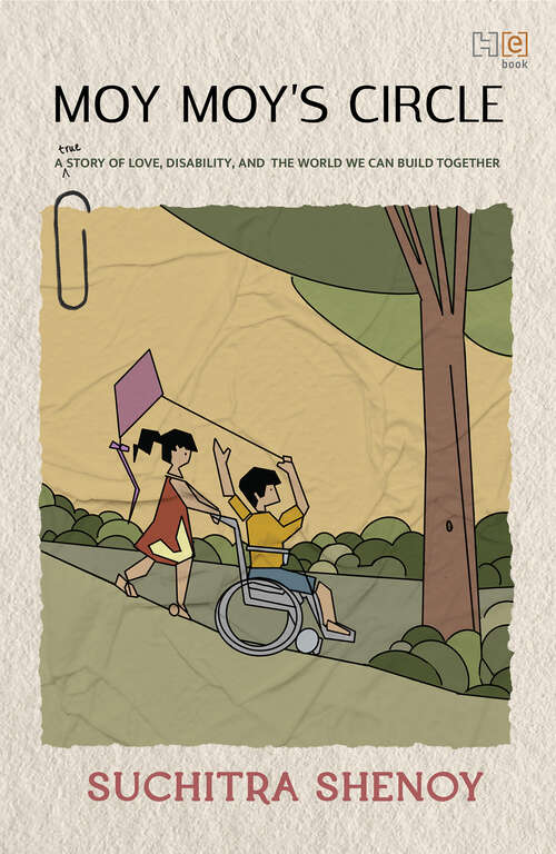Book cover of Moy Moy’s Circle: A True Story of Love, Disability and The World We Can Build Together