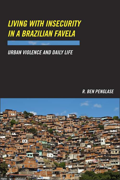 Book cover of Living with Insecurity in a Brazilian Favela