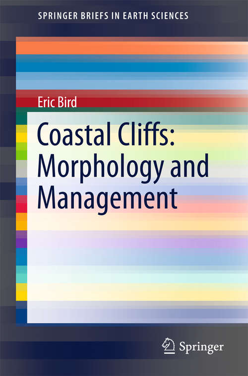 Coastal Cliffs: Morphology and Management (SpringerBriefs in Earth Sciences)