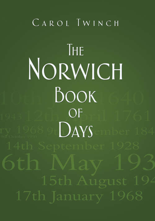 Book cover of The Norwich Book of Days (Book of Days)