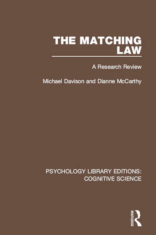 The Matching Law: A Research Review (Psychology Library Editions: Cognitive Science)