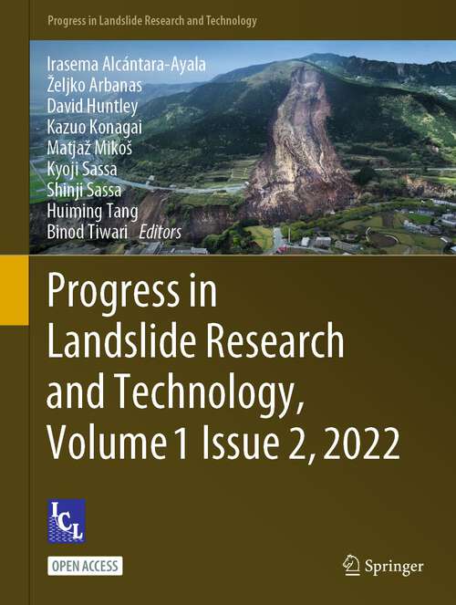 Progress in Landslide Research and Technology, Volume 1 Issue 2, 2022 (Progress in Landslide Research and Technology)